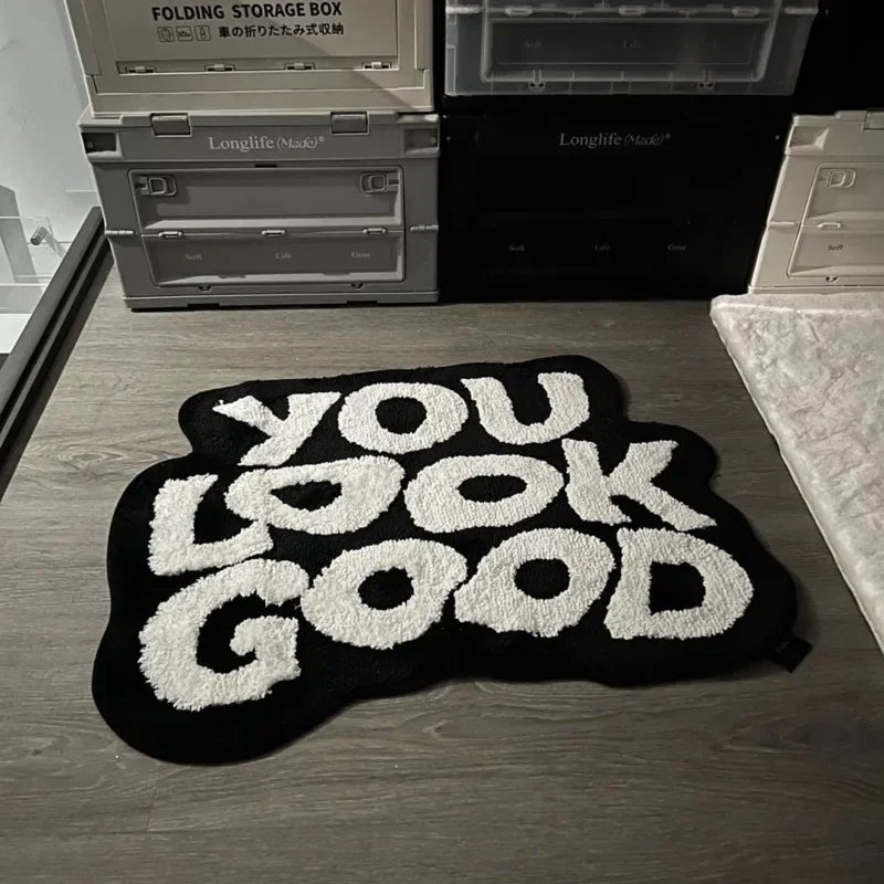 YOU LOOK GOOD RUG
