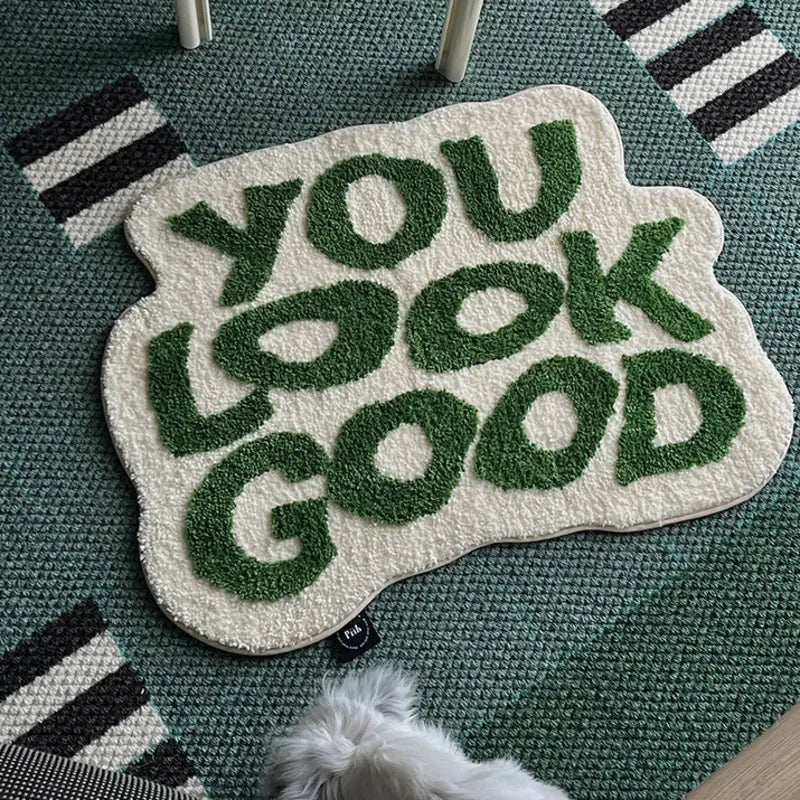 YOU LOOK GOOD RUG